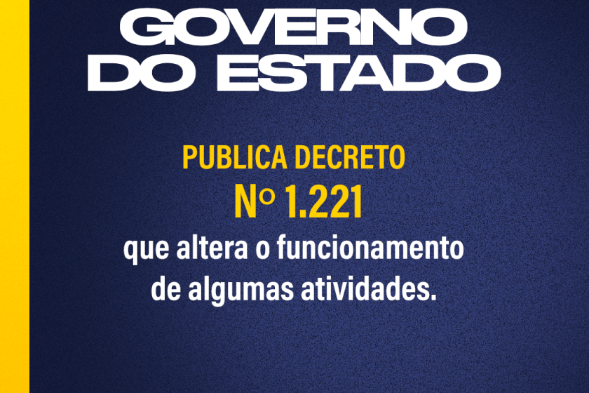 Governo Estadual publica novo Decreto nº 1.221/2021