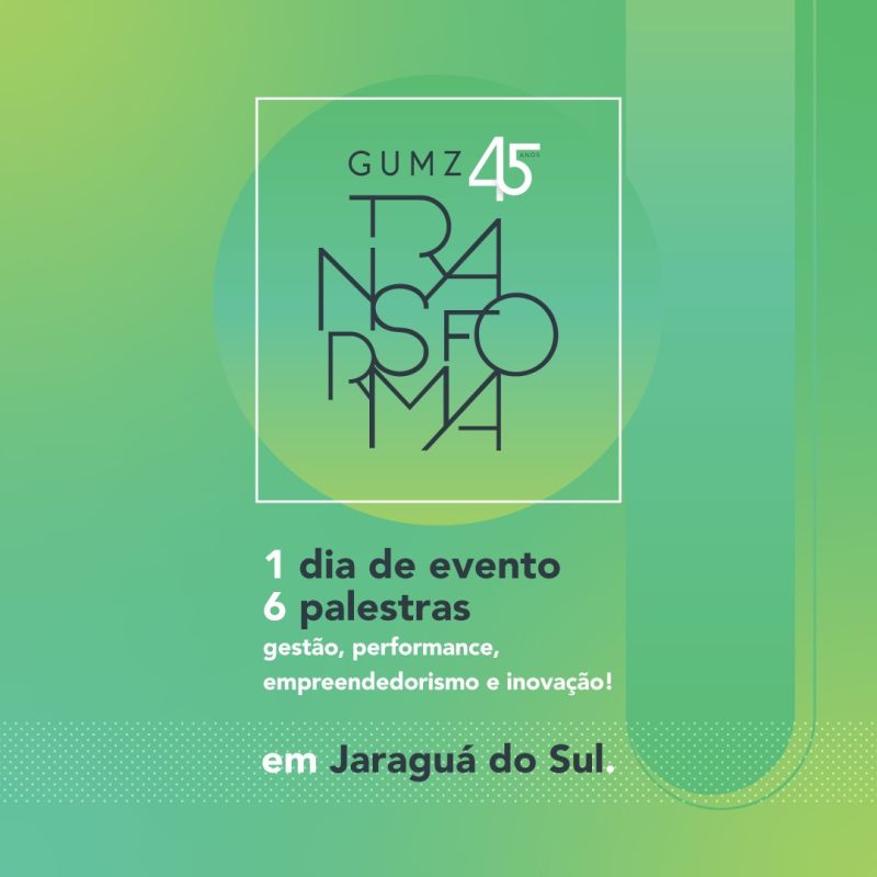 CDL apoia o Gumz Transforma, maior evento de Gestão de Jaraguá do Sul
