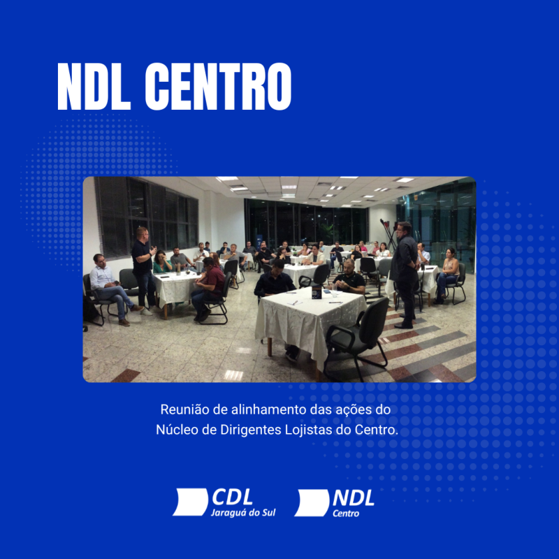 NDL do Centro realiza primeira reunião do ano