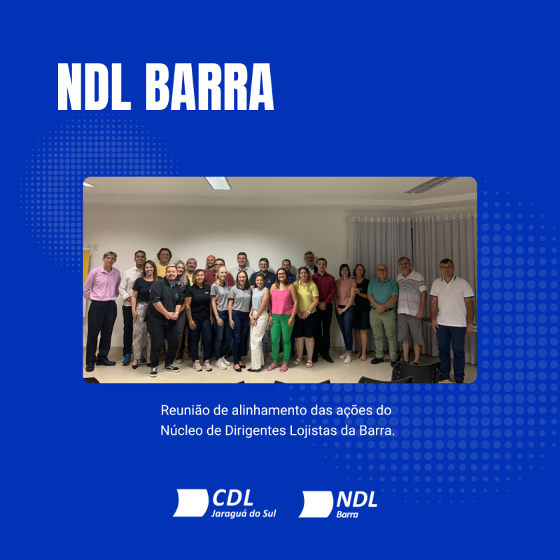 NDL Barra realiza primeira reunião do ano