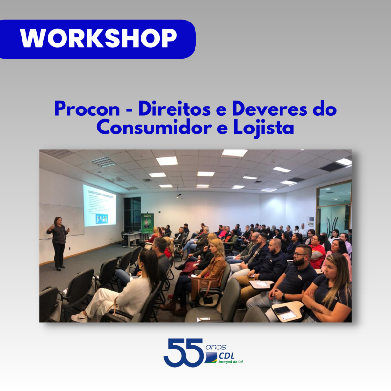 Workshop do PROCON reune mais de 60 empresas na CDL de Jaraguá do Sul