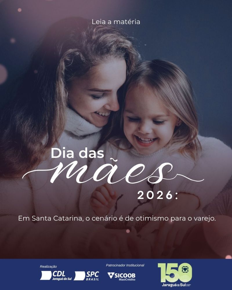 Varejo catarinense projeta forte movimento no Dia das Mães 2026, com destaque para compras antecipadas e pagamento à vista