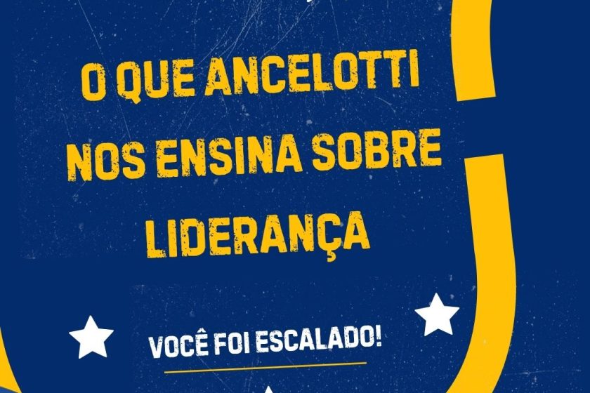 O que Carlo Ancelotti pode ensinar sobre liderança no mundo dos negócios?